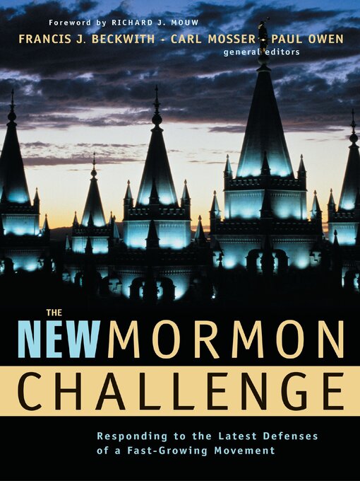 Title details for The New Mormon Challenge by Francis J. Beckwith - Available